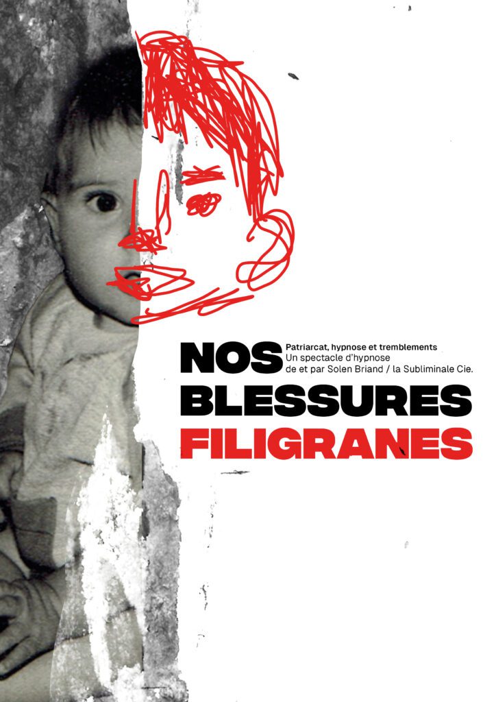 Affiche du spectacle "Nos Blessures Filigranes" de Solen Birand